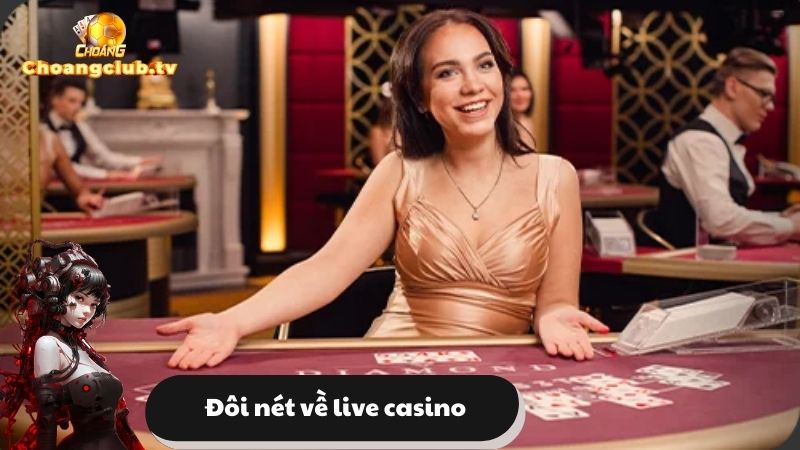 Đôi nét về live casino